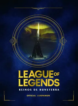 League Of Legends. Los Reinos de Runeterra