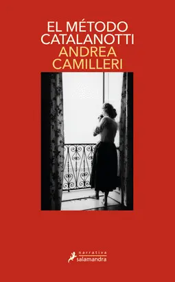 EL MÉTODO CATALANOTTI (COMISARIO MONTALBANO 31)