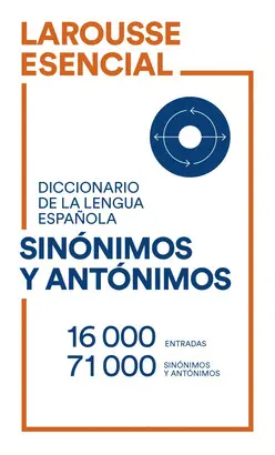 DICCIONARIO ESENCIAL DE SINÓNIMOS Y ANTÓNIMOS