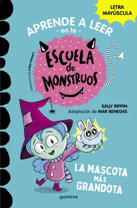 APRENDER A LEER EN LA ESCUELA DE MONSTRUOS 1 LA MASCOTA MÁS GRANDOTA