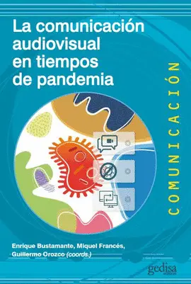 LA COMUNICACIÓN AUDIOVISUAL EN TIEMPOS DE PANDEMIA