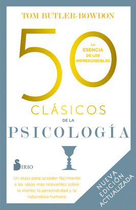 50 CLSICOS DE LA PSICOLOGA. NUEVA EDICIN ACTUALIZADA
