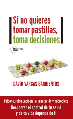 Si no Quieres Tomar Pastillas, Toma Decisiones