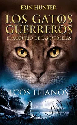 ECOS LEJANOS (LOS GATOS GUERREROS  EL AUGURIO DE LAS ESTRELLAS 2)