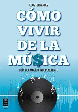 CÓMO VIVIR DE LA MÚSICA