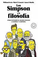 LOS SIMPSON Y LA FILOSOFÍA: CÓMO ENTENDER EL MUNDO GRACIAS A HOMER Y COMPAÑÍA / THE SIMPSONS AND PHILOSOPHY