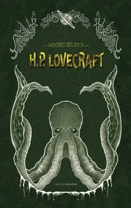 LOS MEJORES RELATOS DE TERROR DE HP LOVECRAFT