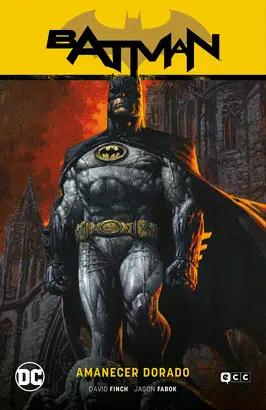 Batman: el Caballero Oscuro Vol. 1: Amanecer Dorado (Batman Saga - el Regreso de