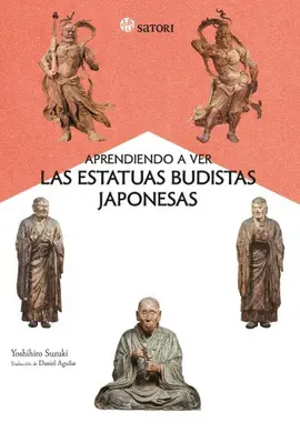 Aprendiendo a Ver las Estatuas Budistas Japonesas