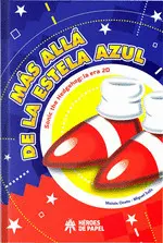 MÁS ALLÁ DE LA ESTELA AZUL