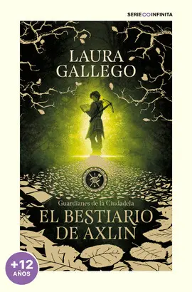El Bestiario de Axlin (Edición Escolar) (Guardianes de la Ciudadela 1)