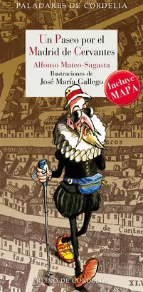 Un Paseo por el Madrid de Cervantes