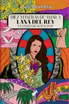 DIEZ MANERAS DE AMAR A LANA DEL REY (2ªED)