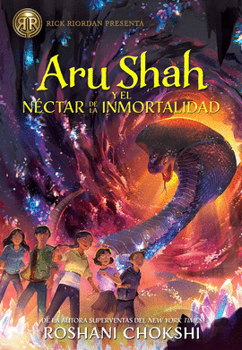 ARU SHAH Y EL NCTAR DE LA INMORTALIDAD