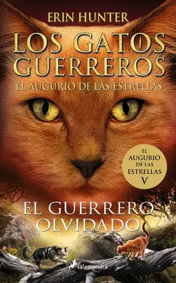 Los Gatos Guerreros el Augurio de las Estrellas 5 - el Guerrero Olvidado