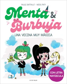 MENTA Y BURBUJA 2: UNA VECINA MUY MÁGICA