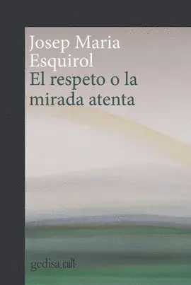 EL RESPETO O LA MIRADA ATENTA