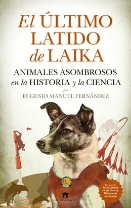 EL ÚLTIMO LATIDO DE LAIKA