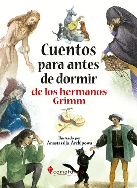 CUENTOS PARA ANTES DE DORMIR: DE LOS HERMANOS GRIMM