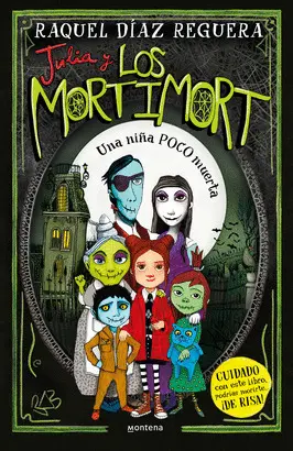 JULIA Y LOS MORTIMORT 1 - UNA NIÑA POCO MUERTA