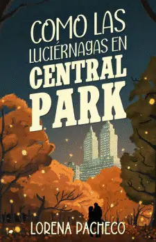 COMO LAS LUCIÉRNAGAS EN CENTRAL PARK