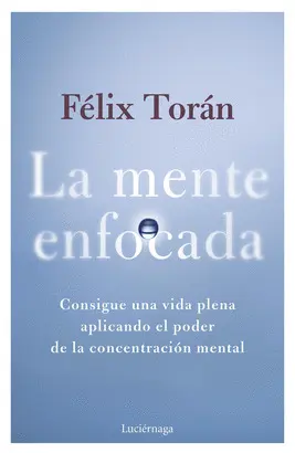LA MENTE ENFOCADA