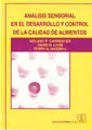 ANÁLISIS SENSORIAL EN EL DESARROLLO Y CONTROL DE LA CALIDAD DE ALIMENTOS