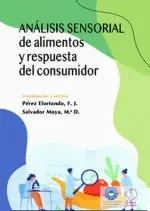 ANÁLISIS SENSORIAL DE ALIMENTOS Y RESPUESTA DEL CONSUMIDOR