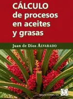CÁLCULO DE PROCESOS EN ACEITES Y GRASAS