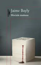 MORIRÁS MAÑANA (TRILOGIÍA)