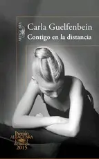 CONTIGO EN LA DISTANCIA - PREMIO ALFAGUARA 2015