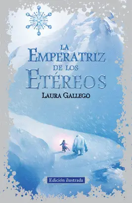 LA EMPERATRIZ DE LOS ETÉREOS (EDICIÓN ILUSTRADA)