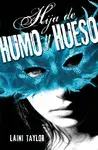 HIJA DE HUMO Y HUESO (HIJA DE HUMO Y HUESO 1)