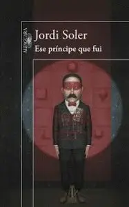 ESE PRINCIPE QUE FUI