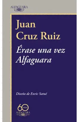 ÉRASE UNA VEZ ALFAGUARA