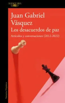 LOS DESACUERDOS DE PAZ: ARTICULOS Y CONVERSACIONES