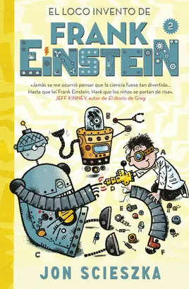 FRANK EINSTEIN 2 - EL LOCO INVENTO DE FRANK EINSTEIN