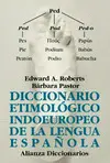 Diccionario Etimológico Indoeuropeo de la Lengua Española