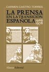 LA PRENSA EN LA TRANSICIÓN ESPAÑOLA, 1966-1978