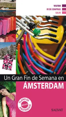 UN GRAN FIN DE SEMANA EN ÁMSTERDAM