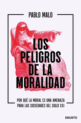 LOS PELIGROS DE LA MORALIDAD