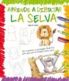 APRENDE A DIBUJAR LA SELVA