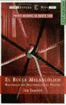 EL BUCLE MELANCOLICO