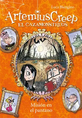 ARTEMIUS CREEP, LA CAZAMONSTRUOS 2