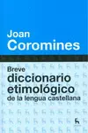 BREVE DICCIONARIO ETIMOLOGICO DE LA LENGUA CASTELLANA