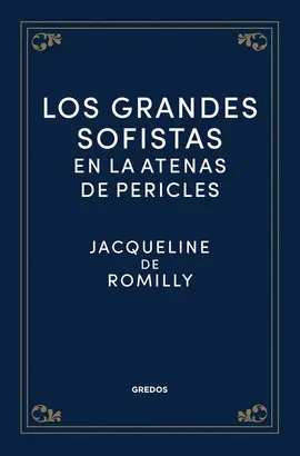 LOS GRANDES SOFISTAS EN LA ATENAS DE PERICLES