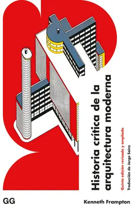 Historia Crítica de la Arquitectura Moderna