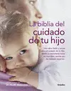 LA BIBLIA DEL CUIDADO DE TU HIJO