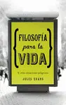 FILOSOFÍA PARA LA VIDA