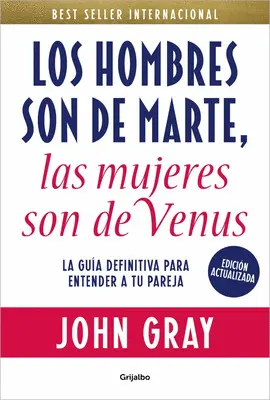 LOS HOMBRES SON DE MARTE, LAS MUJERES SON DE VENUS (EDICIÓN ACTUALIZADA)